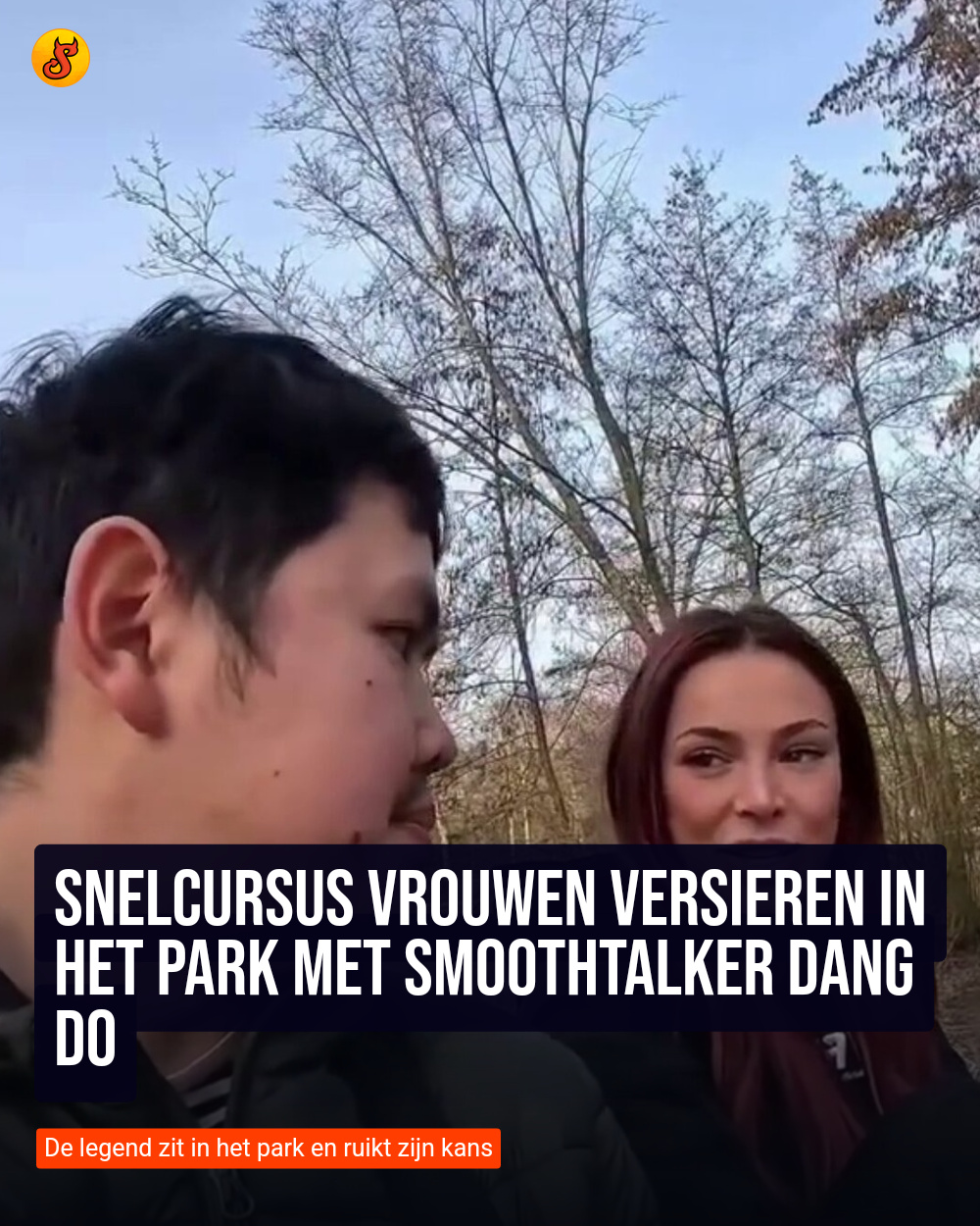 Snelcursus vrouwen versieren in het park met smoothtalker Dang Do