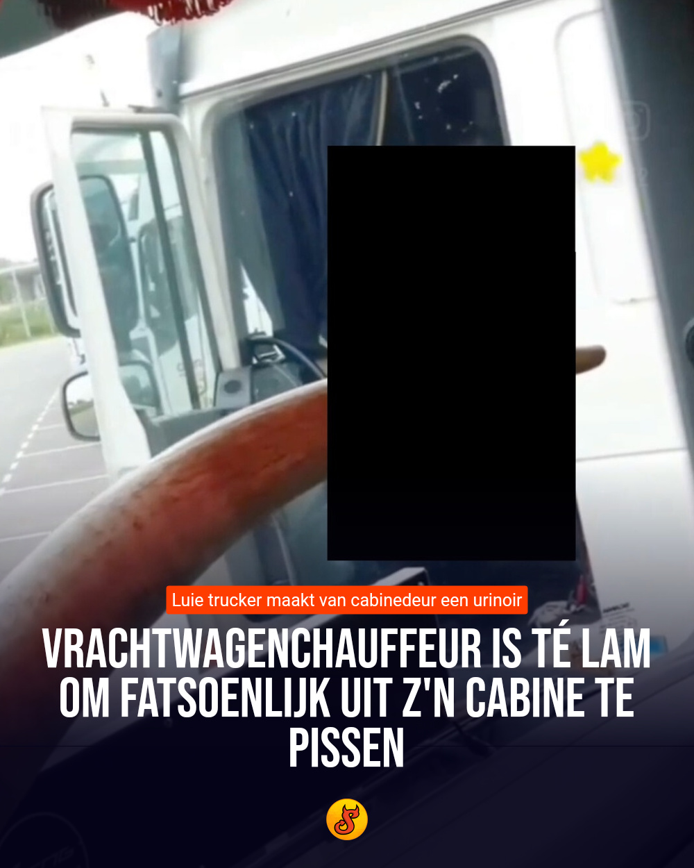 Vrachtwagenchauffeur is té lam om fatsoenlijk uit z'n cabine te pissen