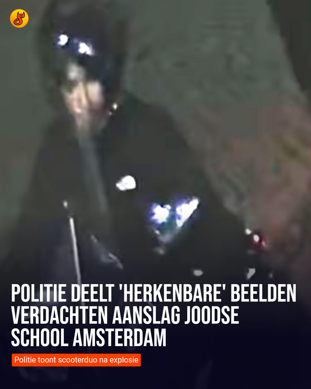 Politie deelt 'herkenbare' beelden verdachten aanslag joodse school Amsterdam