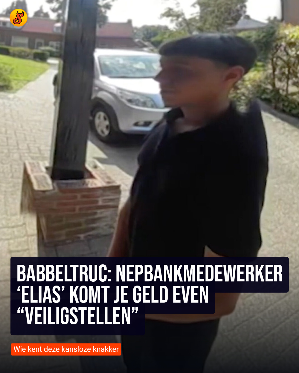 Babbeltruc: Nepbankmedewerker ‘Elias’ komt je geld even “veiligstellen”