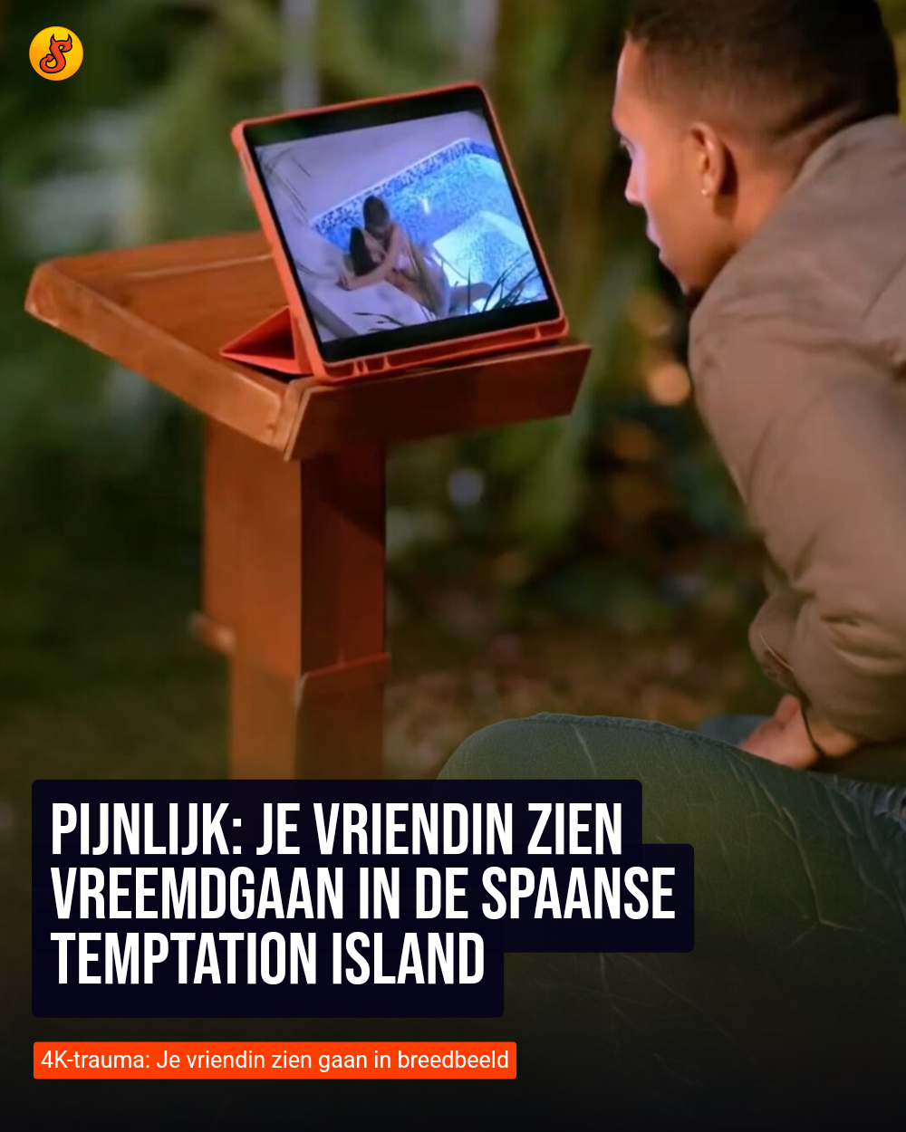 Pijnlijk: Je vriendin zien vreemdgaan in de Spaanse Temptation Island