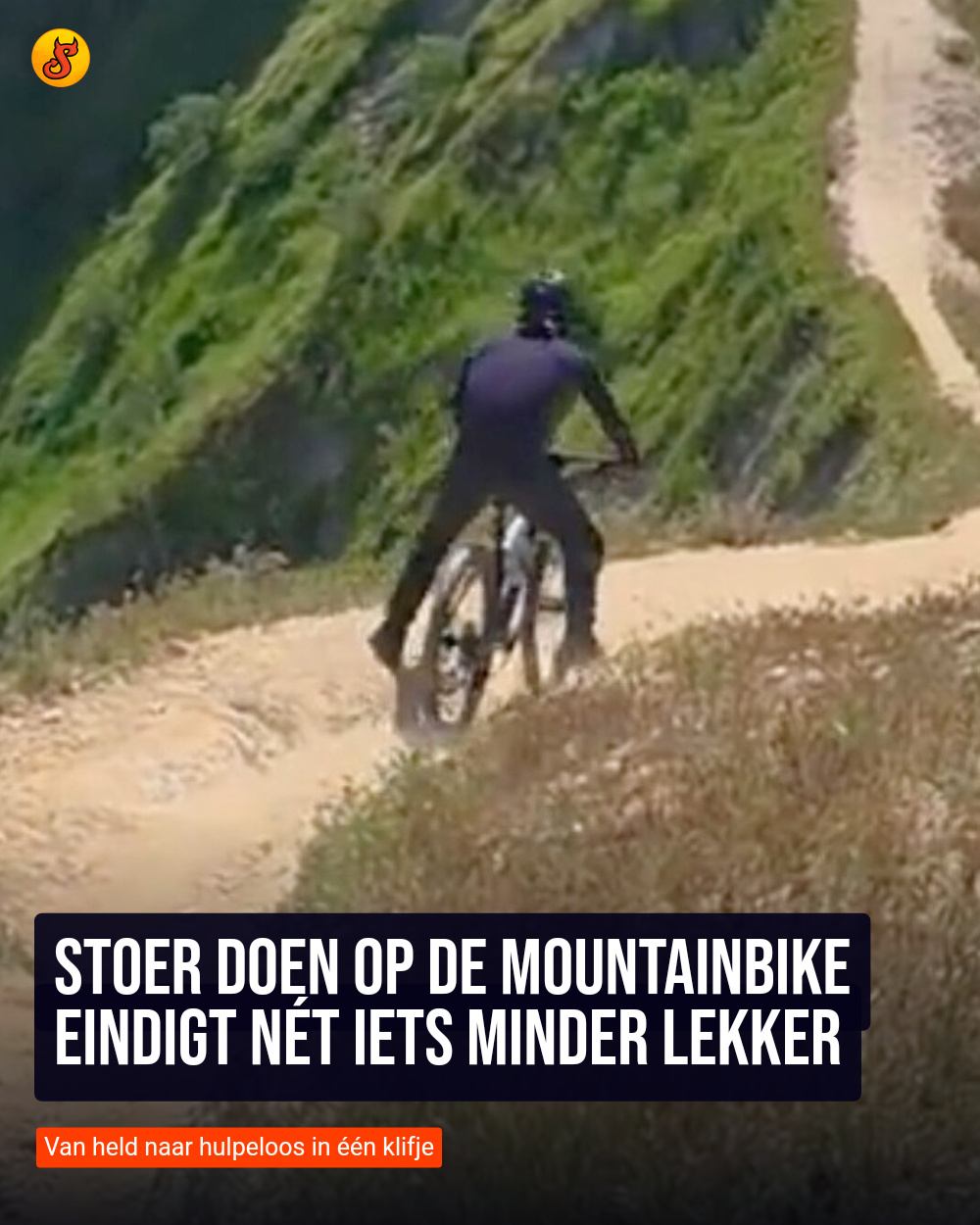Stoer doen op de mountainbike eindigt nét iets minder lekker