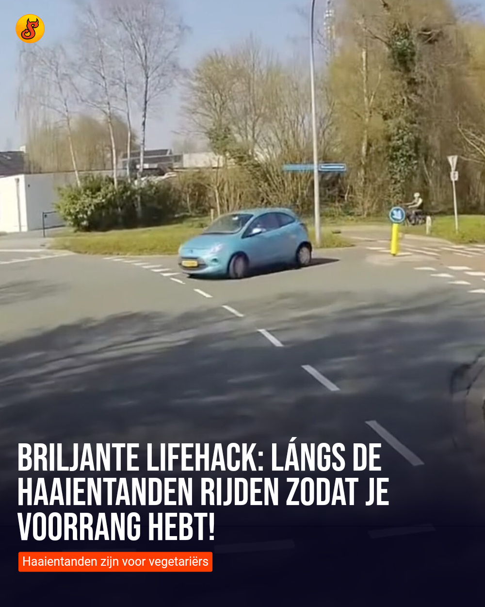 Briljante lifehack: Lángs de haaientanden rijden zodat je voorrang hebt!