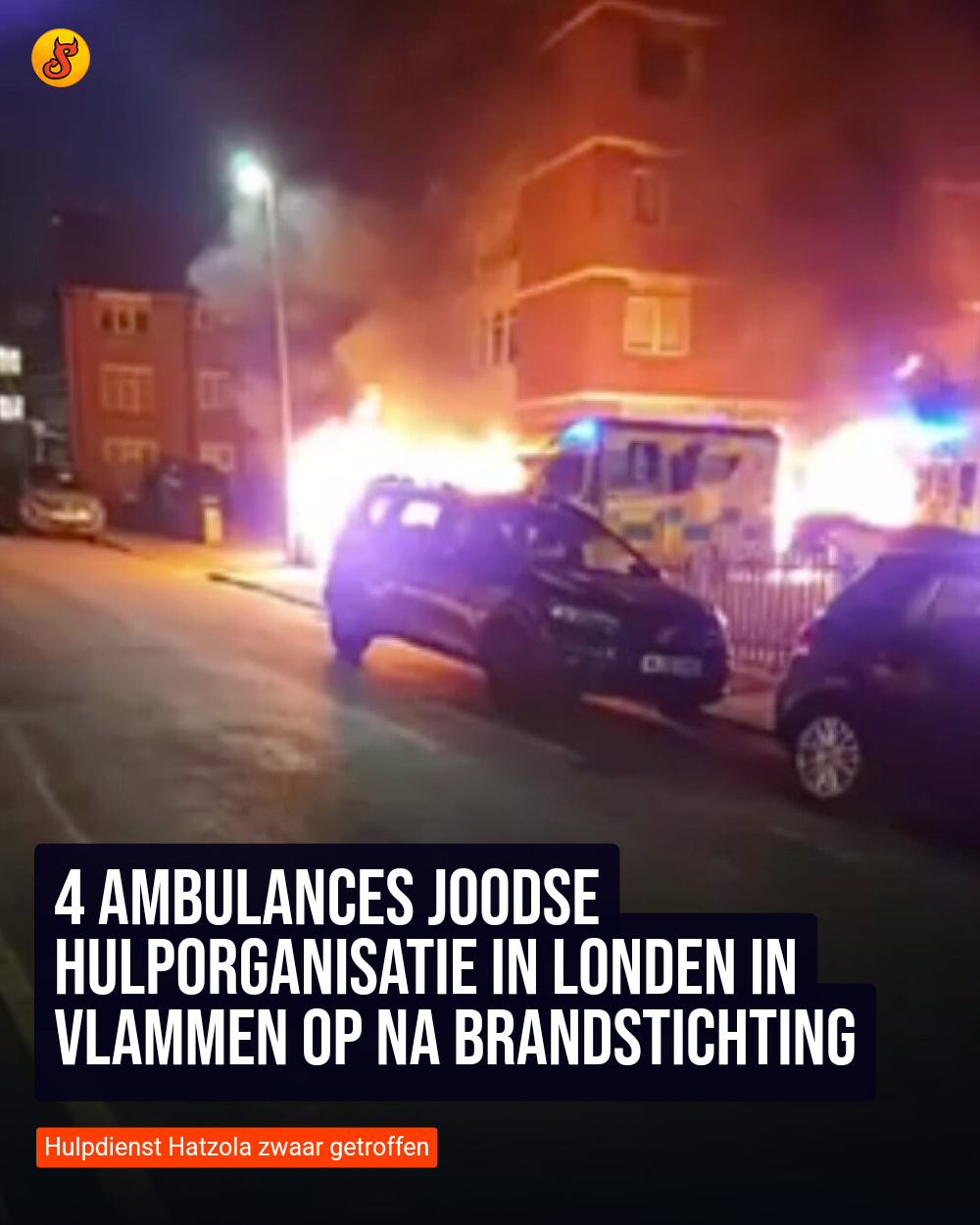 4 ambulances Joodse hulporganisatie in Londen in vlammen op na brandstichting