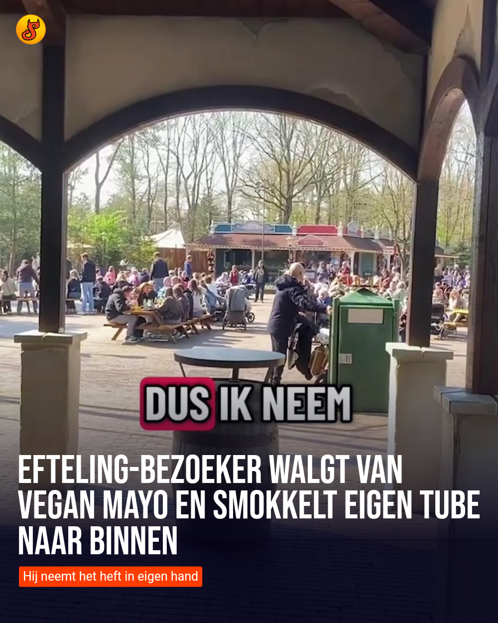 Efteling-bezoeker walgt van vegan mayo en smokkelt eigen tube naar binnen