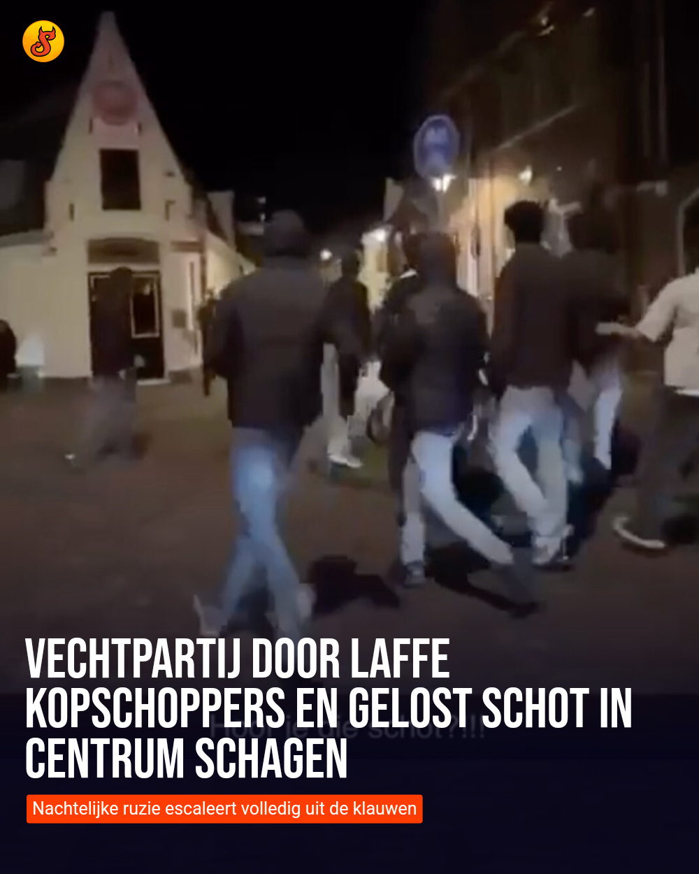 Vechtpartij door laffe kopschoppers en gelost schot in centrum Schagen