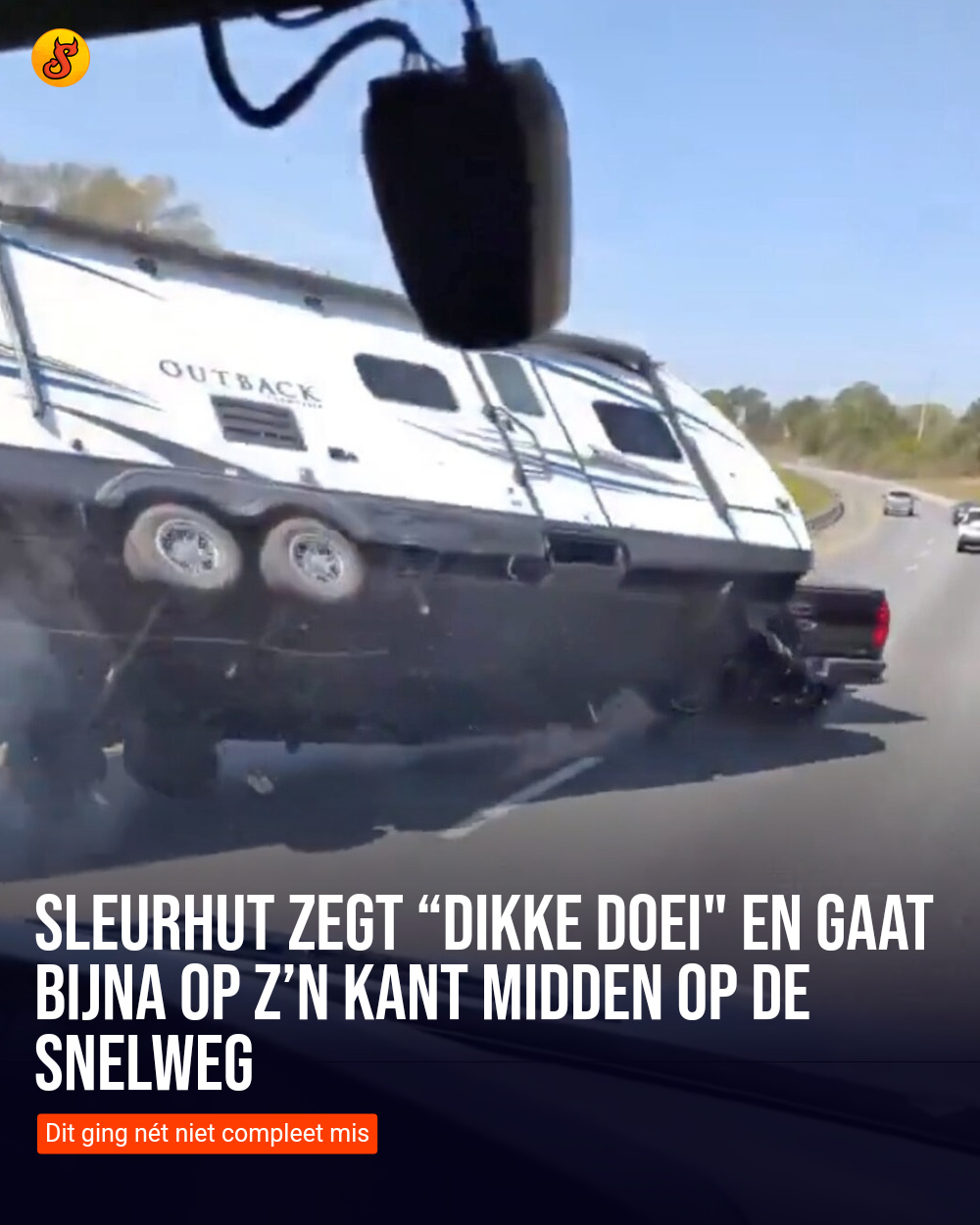 Sleurhut zegt “dikke doei" en gaat bijna op z’n kant midden op de snelweg