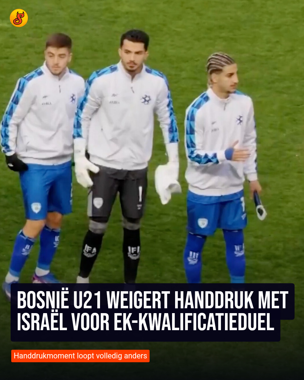 Bosnië U21 weigert handdruk met Israël voor EK-kwalificatieduel