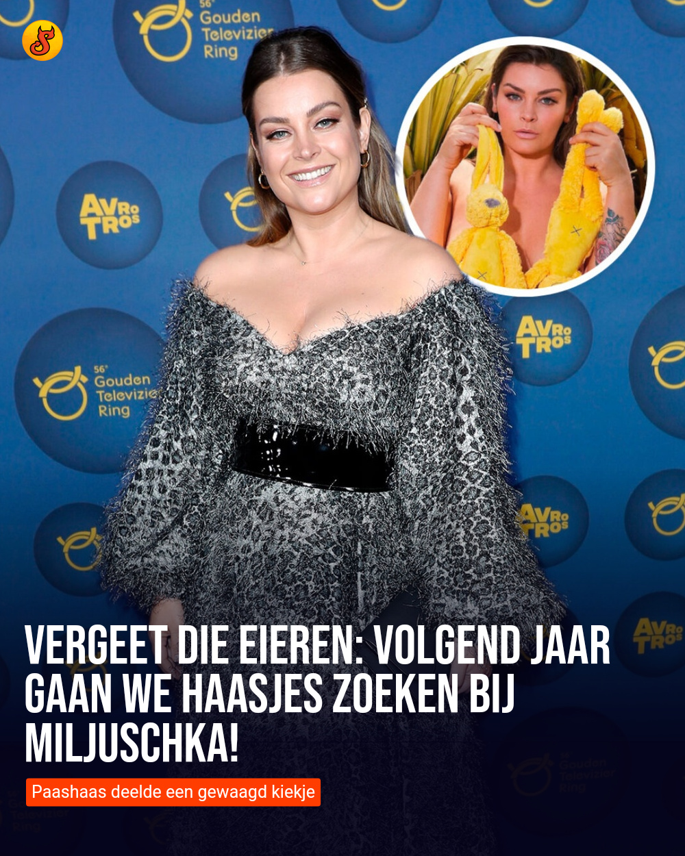 Vergeet die eieren: Volgend jaar gaan we haasjes zoeken bij Miljuschka!