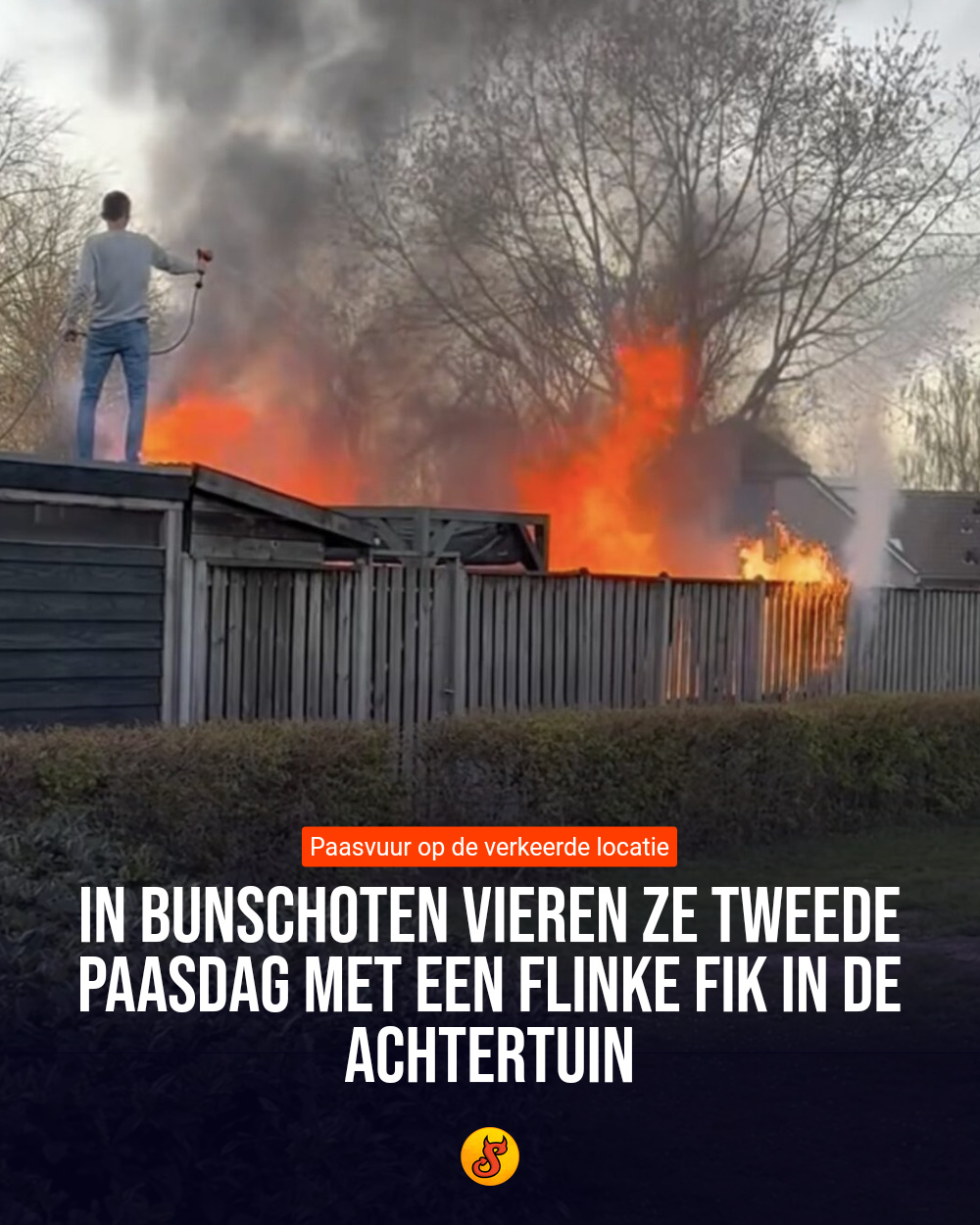 In Bunschoten vieren ze Tweede Paasdag met een flinke fik in de achtertuin