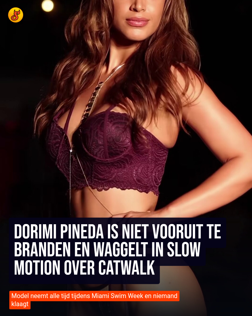 Dorimi Pineda is niet vooruit te branden en waggelt in slow motion over catwalk