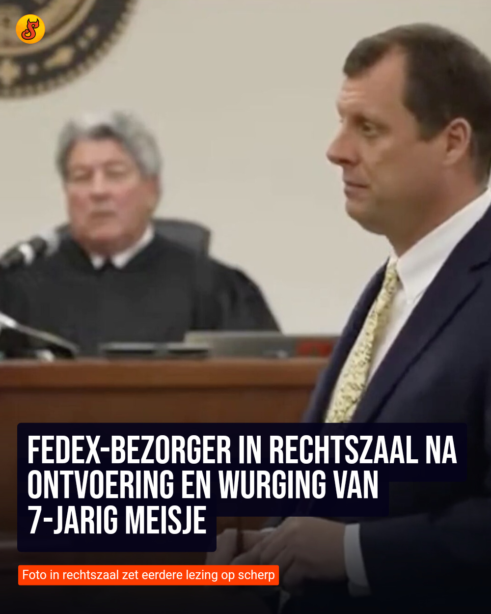 FedEx-bezorger in rechtszaal na ontvoering en wurging van 7-jarig meisje