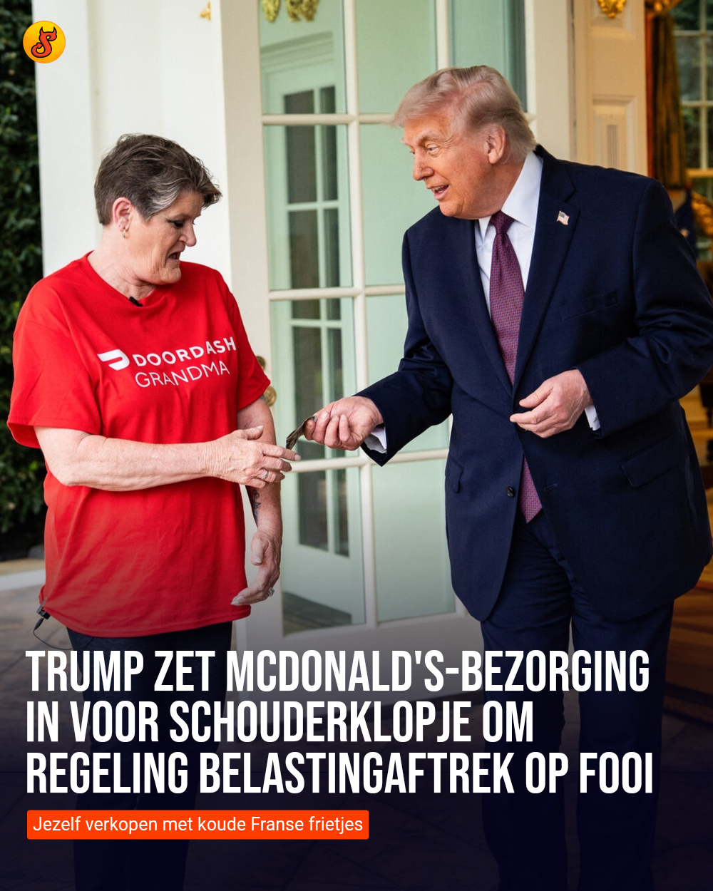 Trump zet McDonald's-bezorging in voor schouderklopje om regeling belastingaftrek op fooi