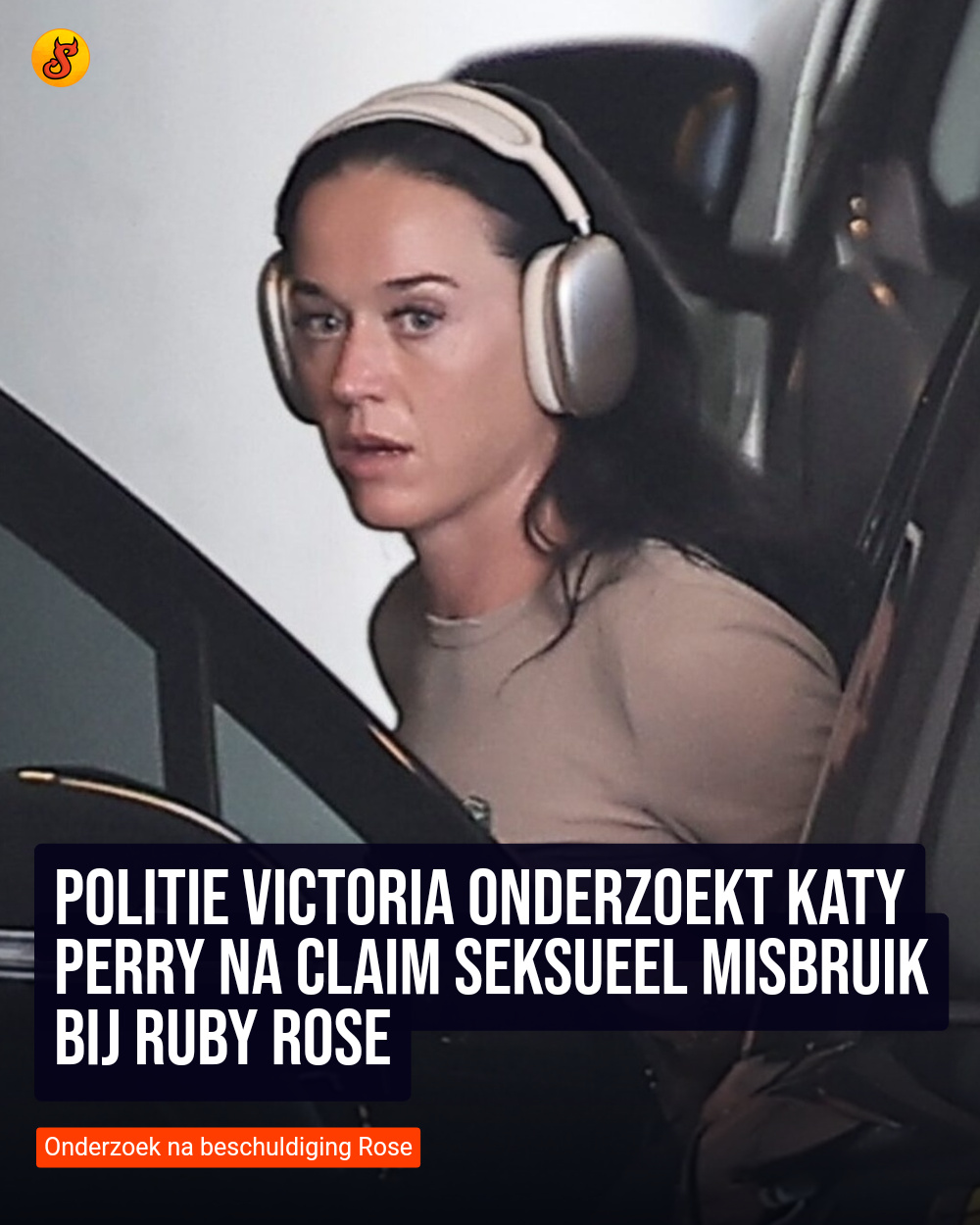 Politie Victoria onderzoekt Katy Perry na claim seksueel misbruik bij Ruby Rose