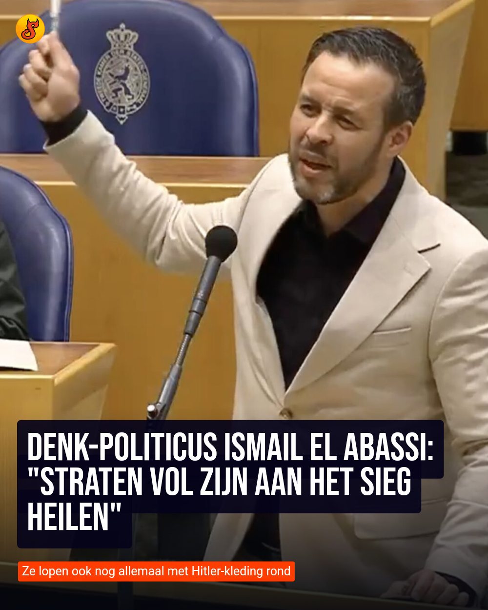 DENK-politicus Ismail el Abassi: "Straten vol zijn aan het Sieg Heilen"