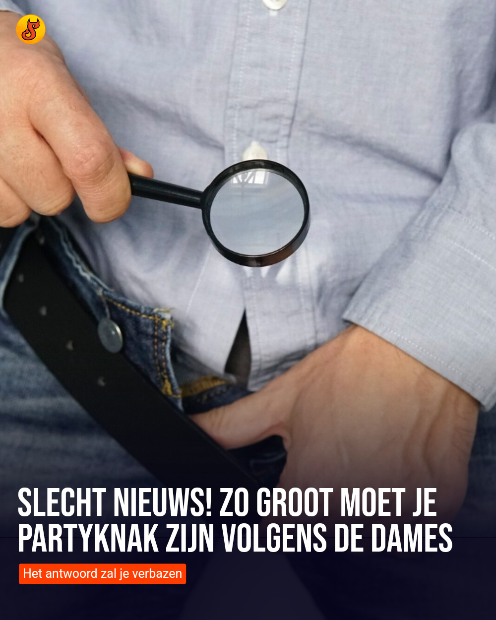Slecht nieuws! Zo groot moet je partyknak zijn volgens de dames