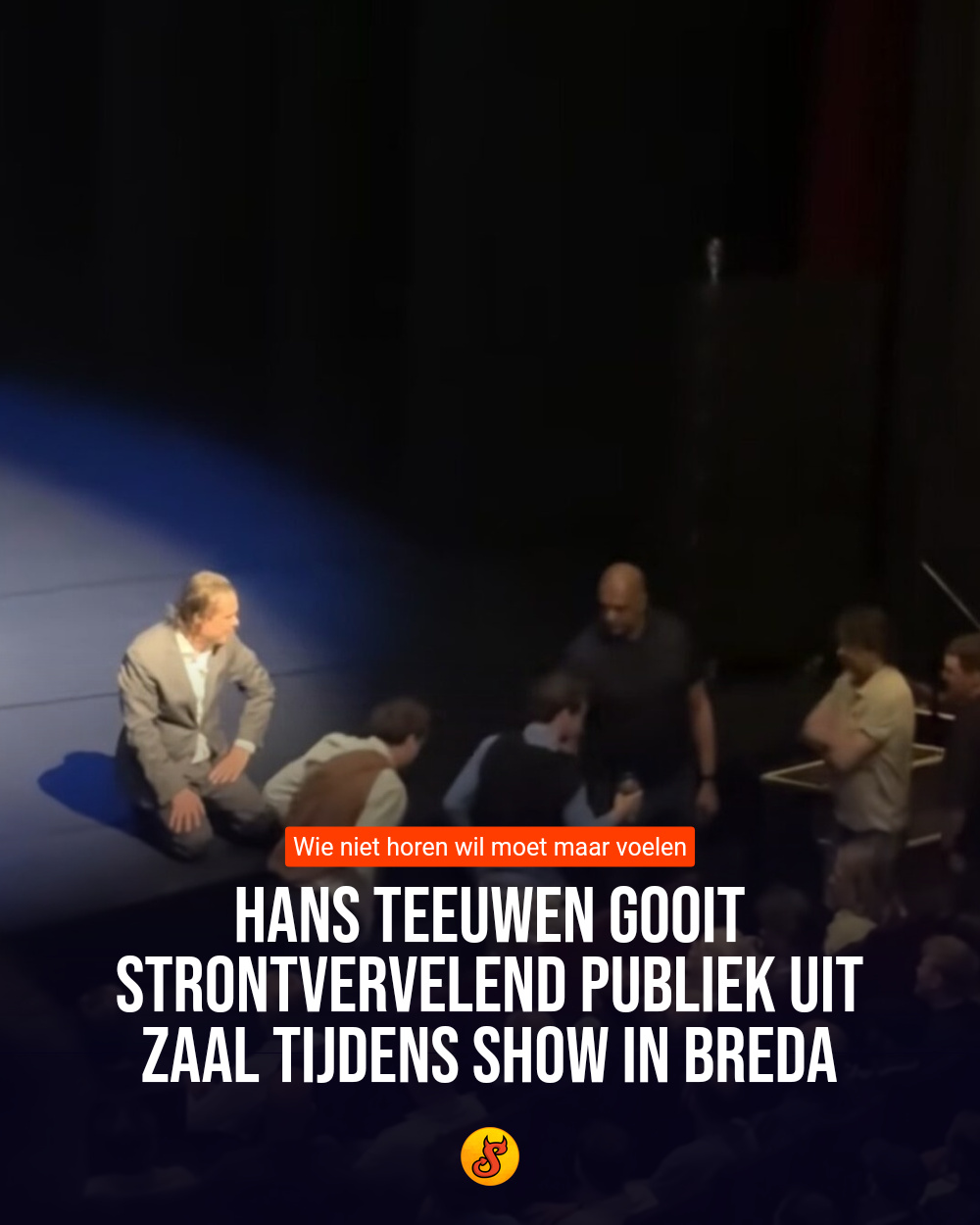 Hans Teeuwen gooit strontvervelend publiek uit zaal tijdens show in Breda