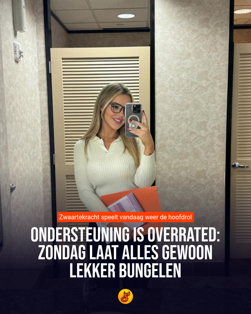Ondersteuning is overrated: Zondag laat alles gewoon lekker bungelen