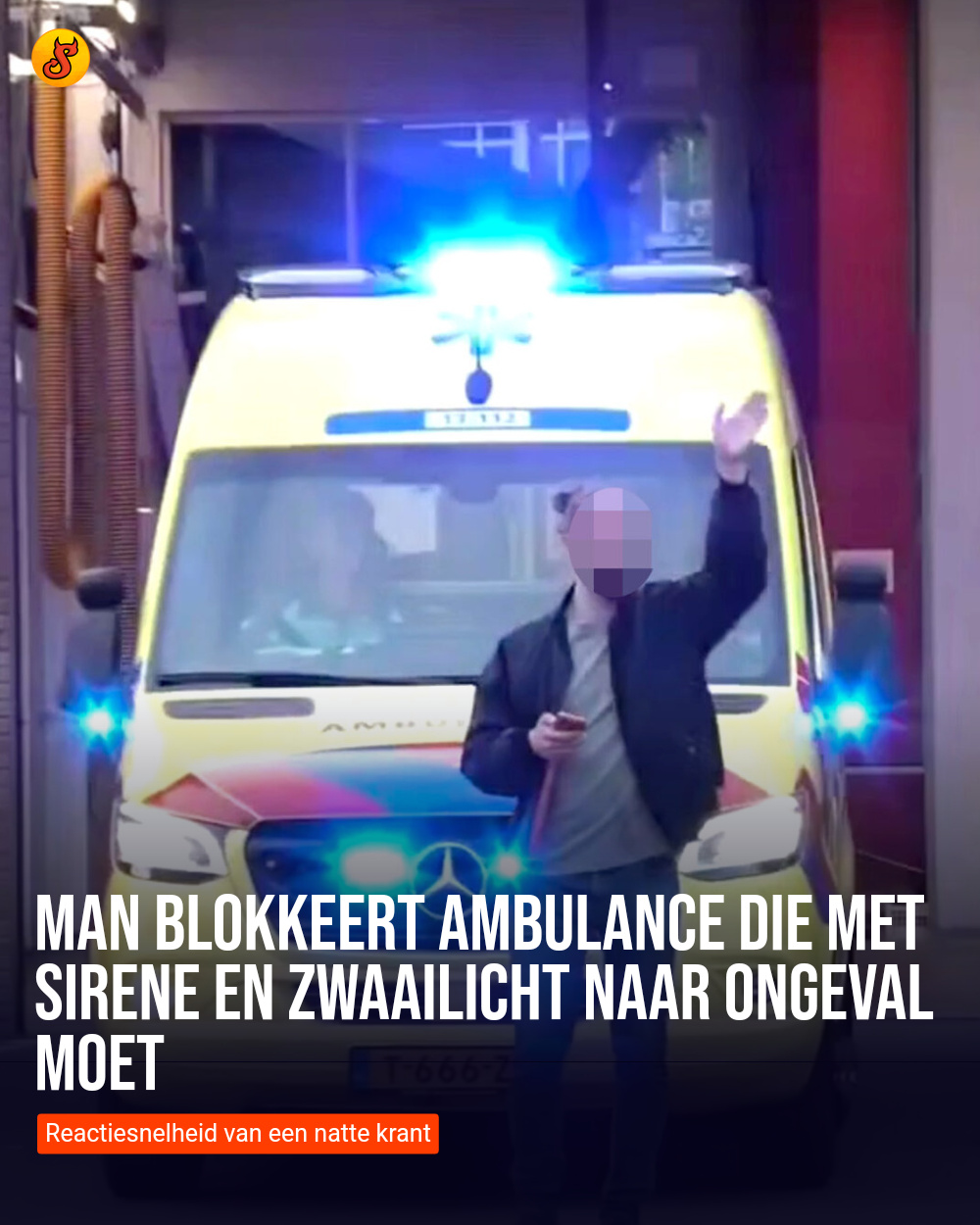 Man blokkeert ambulance die met sirene en zwaailicht naar ongeval moet