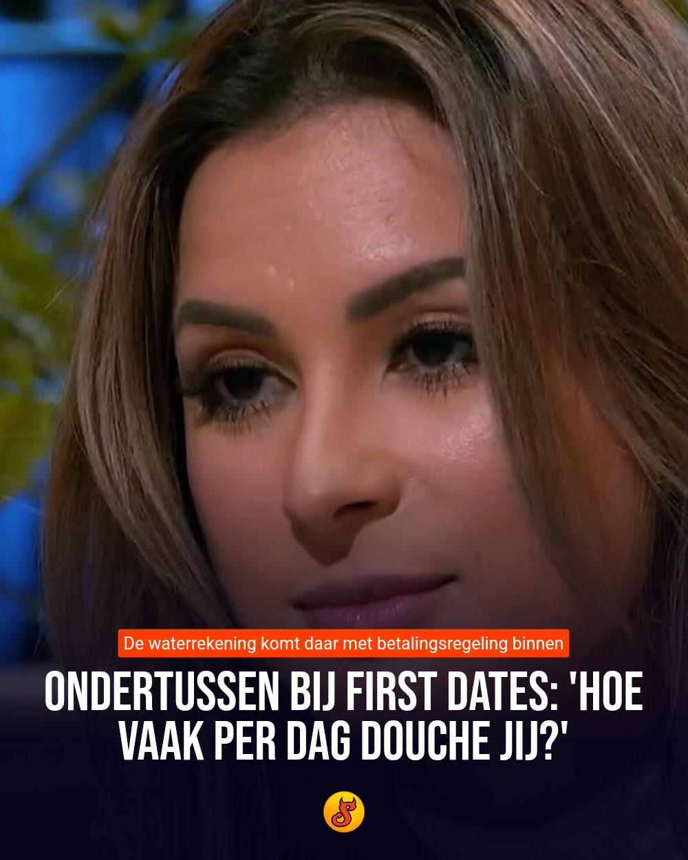 Ondertussen bij First Dates: 'Hoe vaak per dag douche jij?'