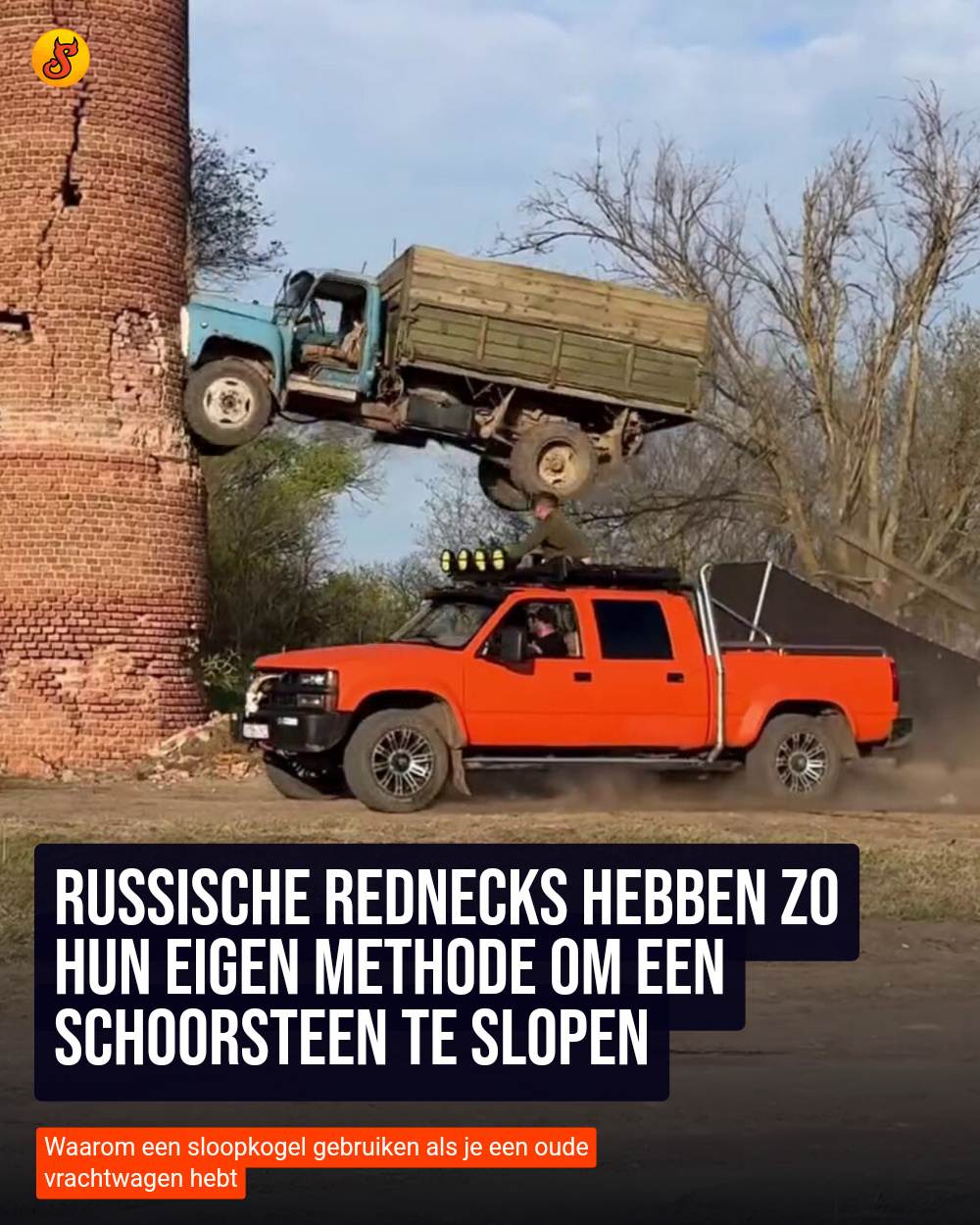 Russische rednecks hebben zo hun eigen methode om een schoorsteen te slopen