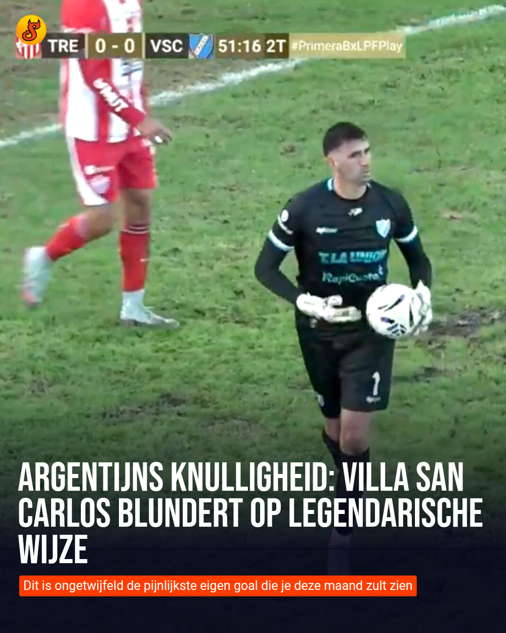 Argentijns knulligheid: Villa San Carlos blundert op legendarische wijze