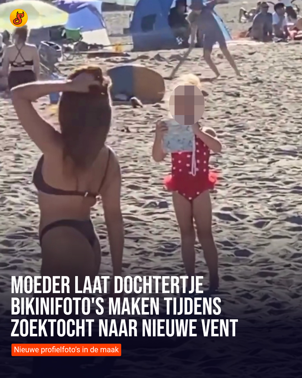 Moeder laat dochtertje bikinifoto's maken tijdens zoektocht naar nieuwe vent