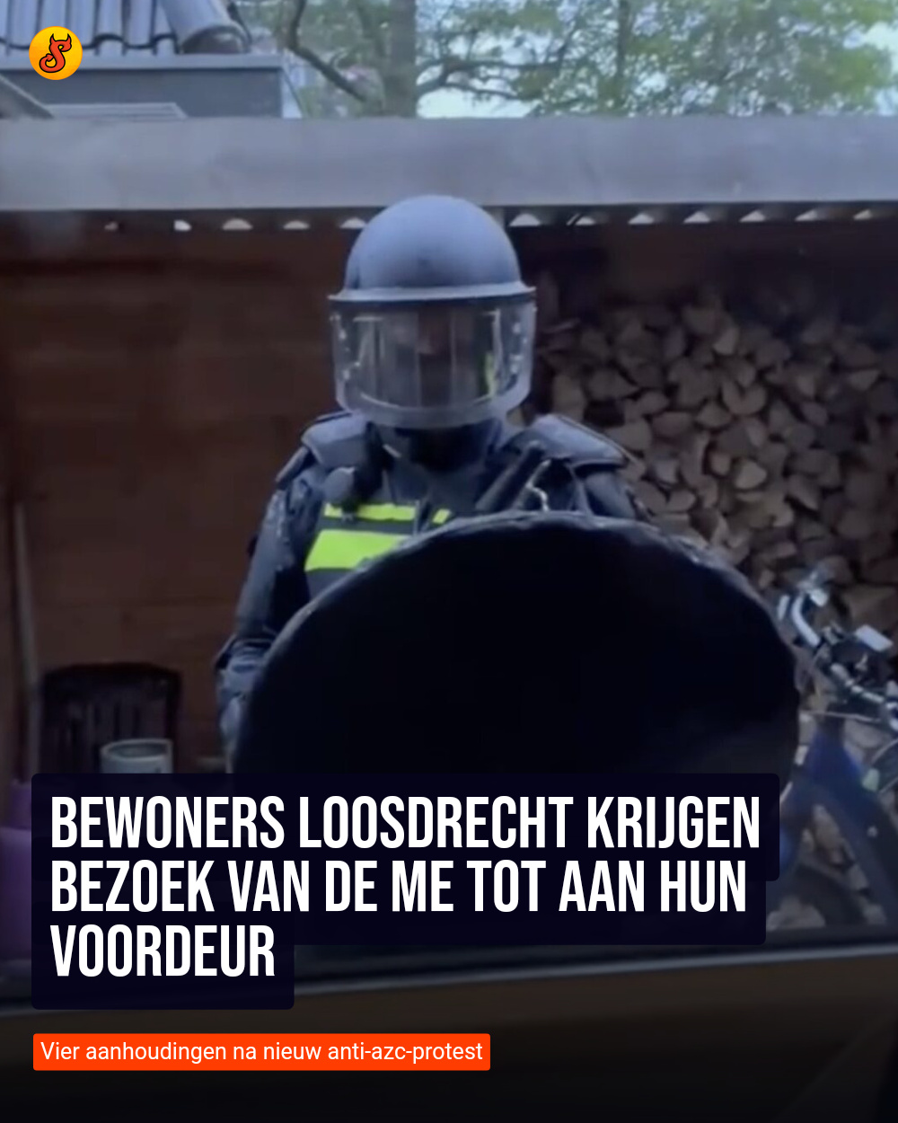 Bewoners Loosdrecht krijgen bezoek van de ME tot aan hun voordeur