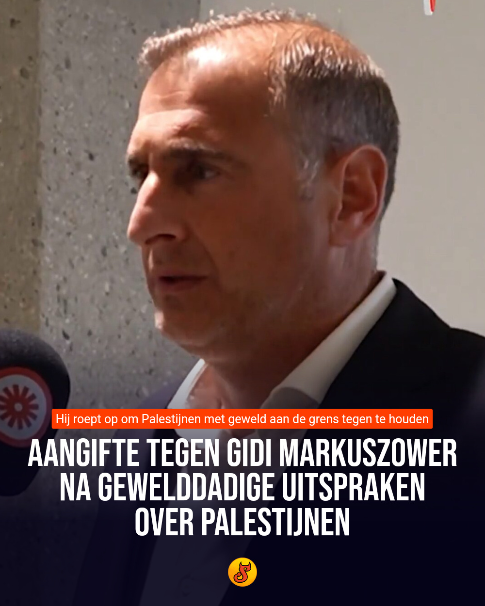 Aangifte tegen Gidi Markuszower na gewelddadige uitspraken over Palestijnen