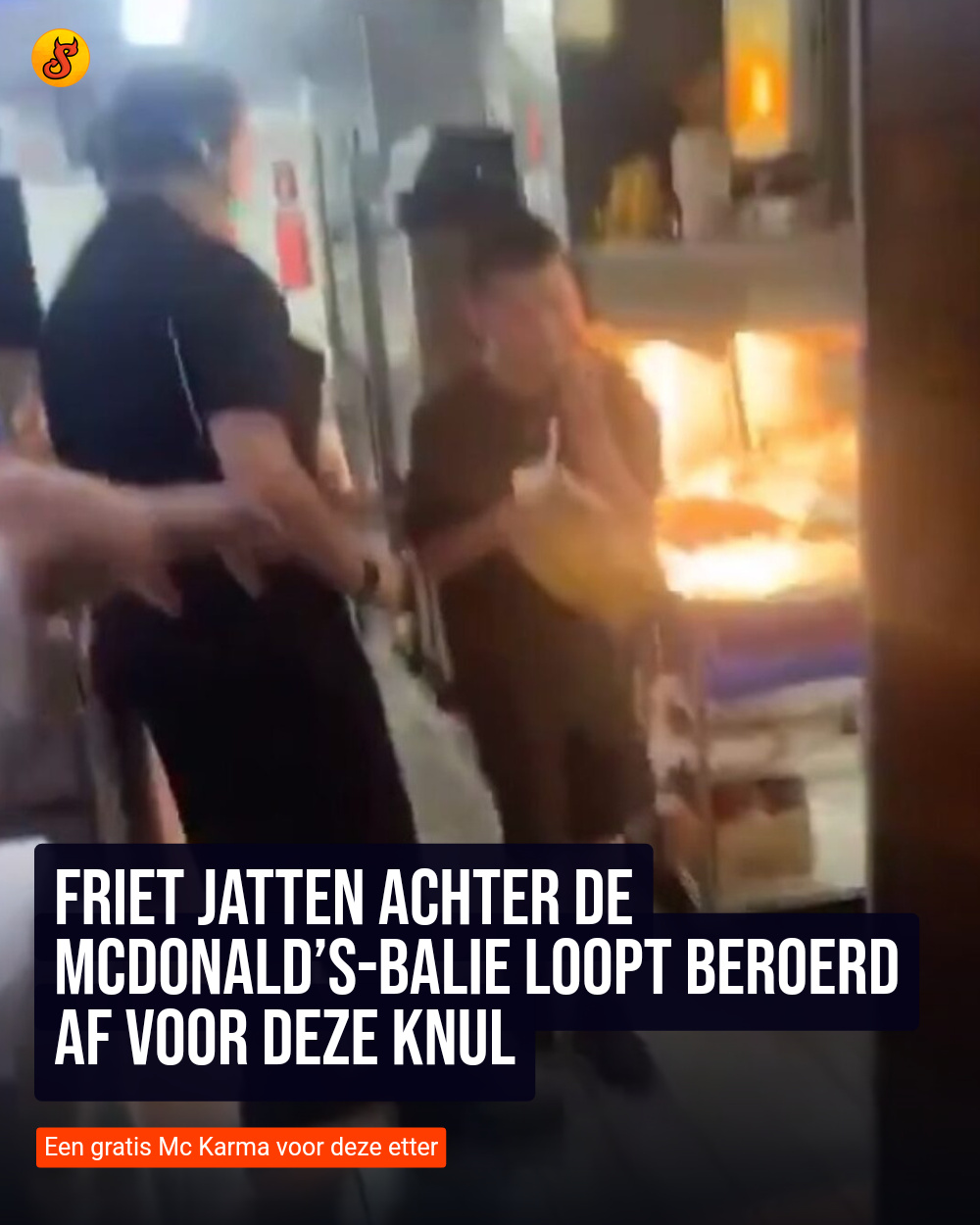 Friet jatten achter de McDonald’s-balie loopt beroerd af voor deze knul