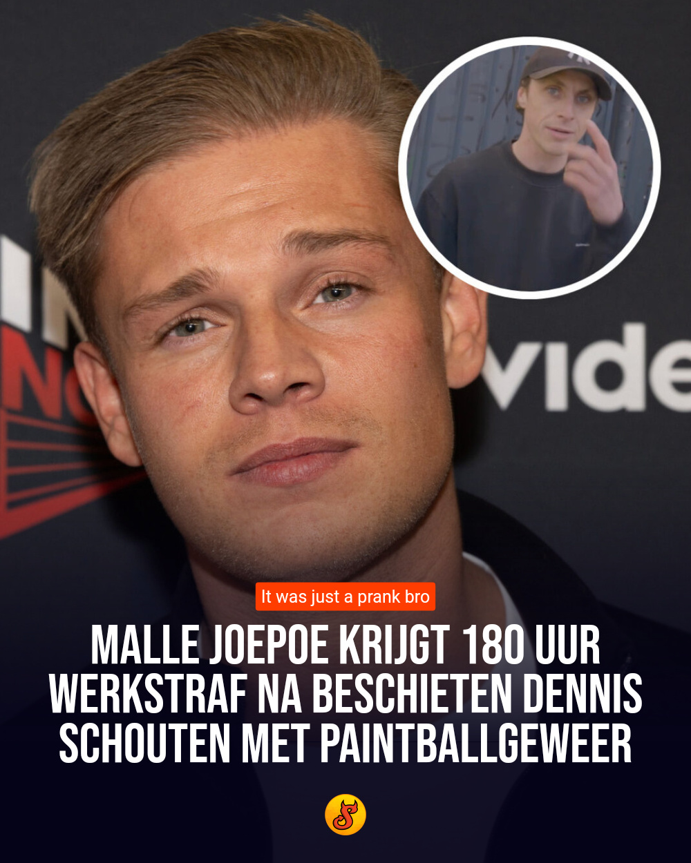 Malle Joepoe krijgt 180 uur werkstraf na beschieten Dennis Schouten met paintballgeweer