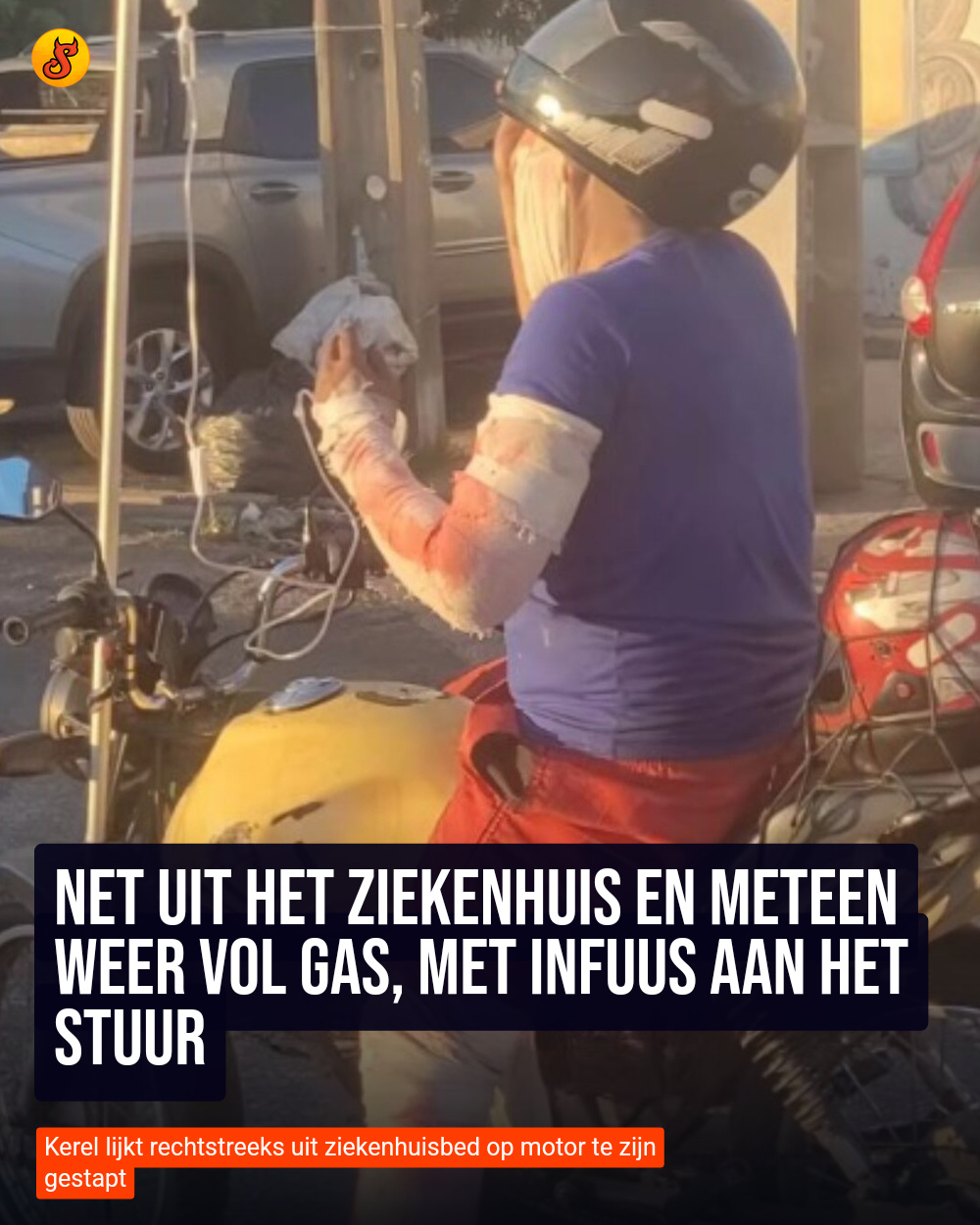 Net uit het ziekenhuis en meteen weer vol gas, met infuus aan het stuur