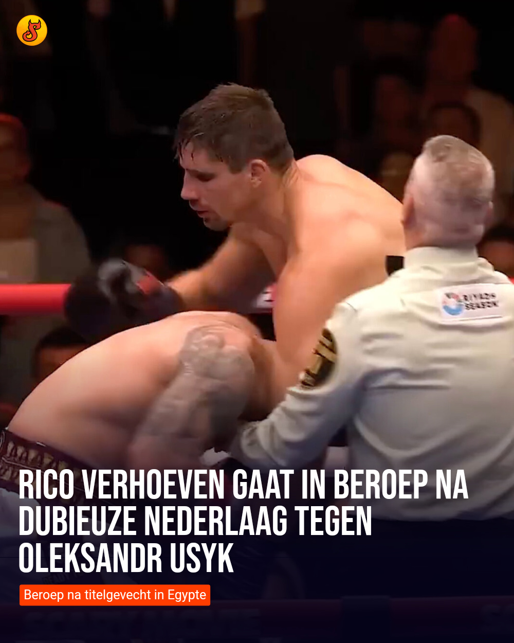 Rico Verhoeven gaat in beroep na dubieuze nederlaag tegen Oleksandr Usyk