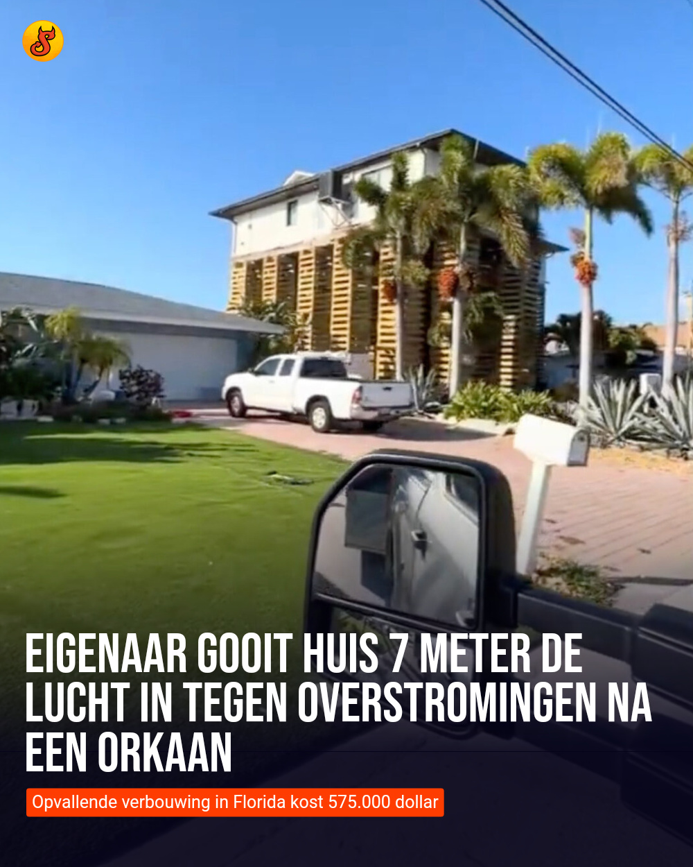 Eigenaar gooit huis 7 meter de lucht in tegen overstromingen na een orkaan