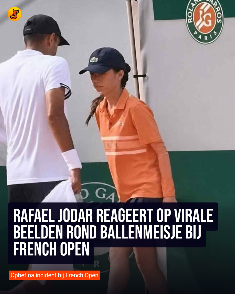 Rafael Jodar reageert op virale beelden rond ballenmeisje bij French Open