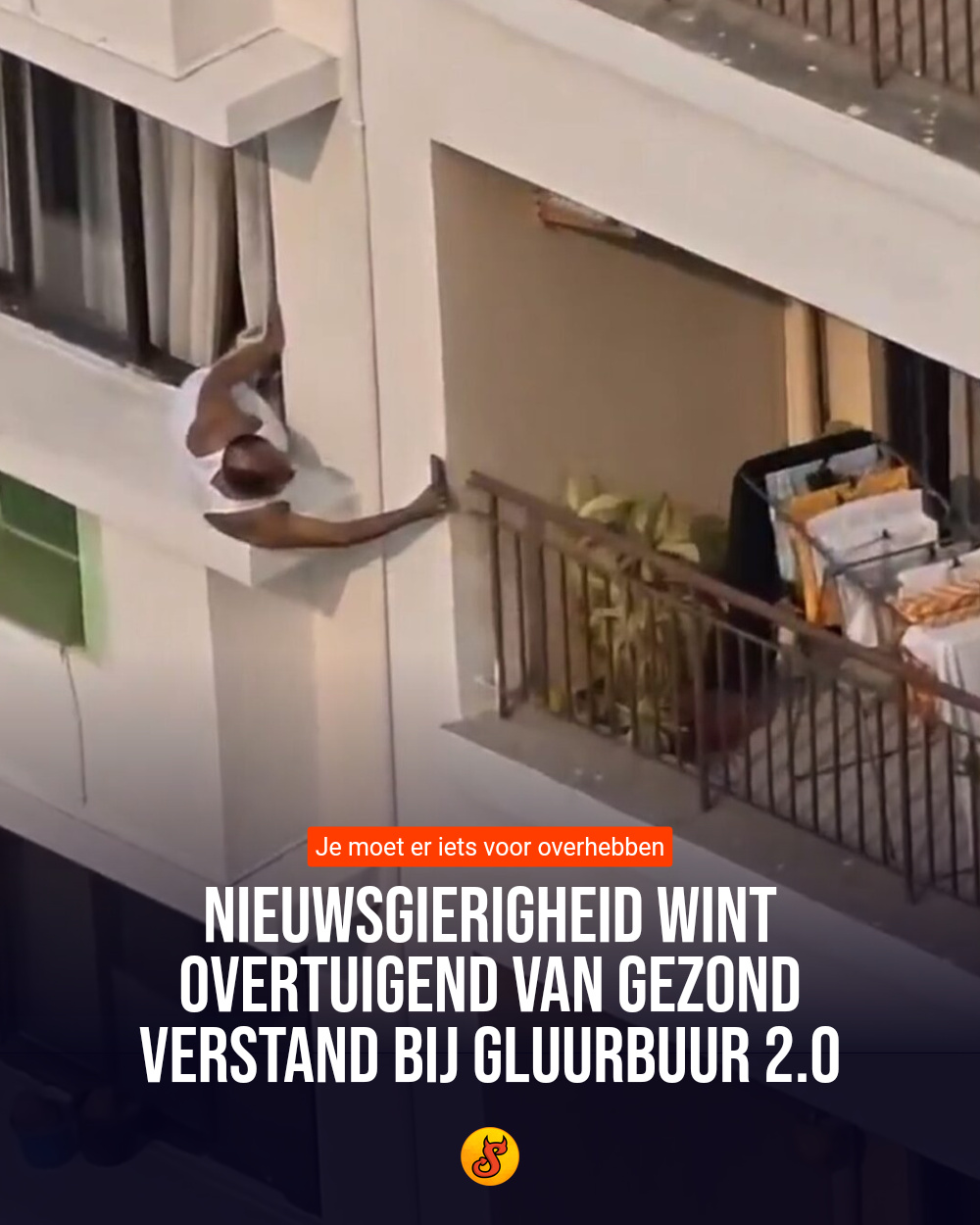 Nieuwsgierigheid wint overtuigend van gezond verstand bij gluurbuur 2.0