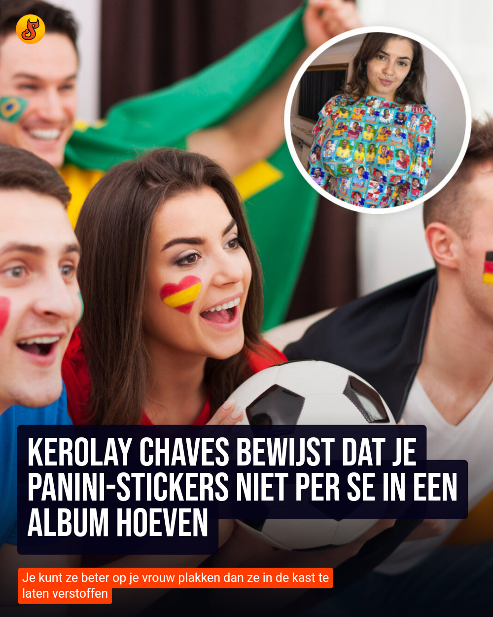 Kerolay Chaves bewijst dat je Panini-stickers niet per se in een album hoeven