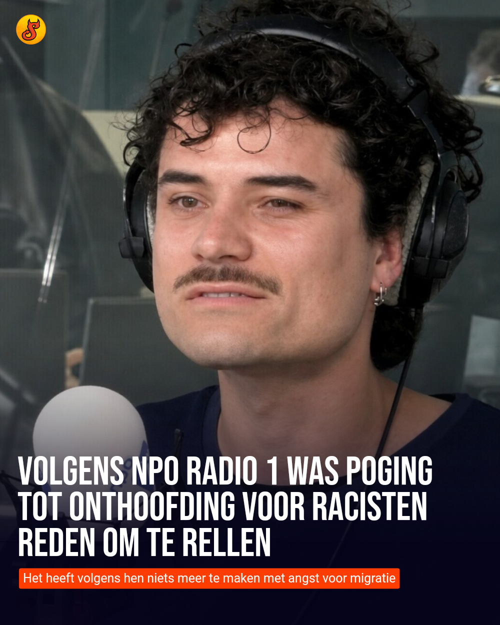 Volgens NPO Radio 1 was poging tot onthoofding voor racisten reden om te rellen