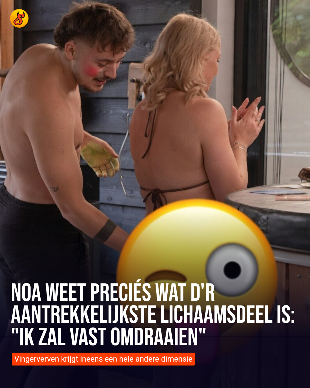 Noa weet preciés wat d'r aantrekkelijkste lichaamsdeel is: "Ik zal vast omdraaien"