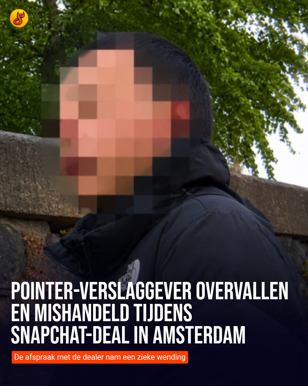 Pointer-verslaggever overvallen en mishandeld tijdens Snapchat-deal in Amsterdam