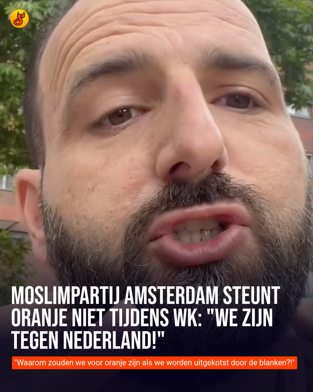 Moslimpartij Amsterdam steunt Oranje niet tijdens WK: "We zijn TEGEN Nederland!"