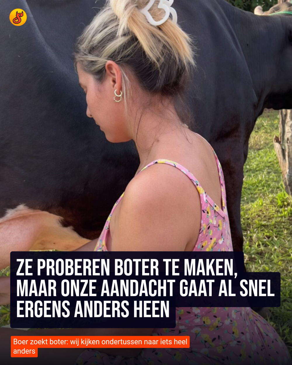 Ze proberen boter te maken, maar onze aandacht gaat al snel ergens anders heen