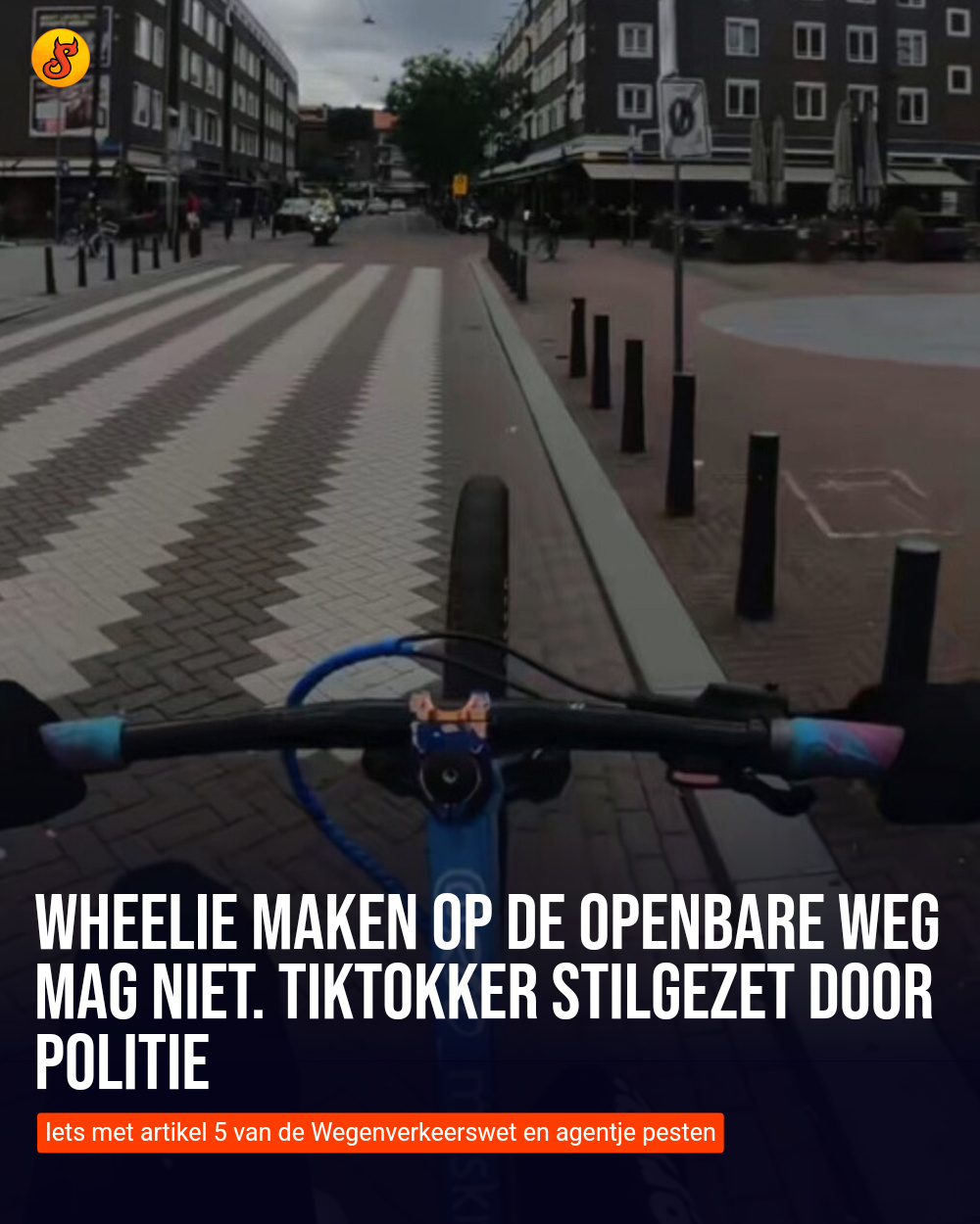 Wheelie maken op de openbare weg mag niet. TikTokker stilgezet door politie