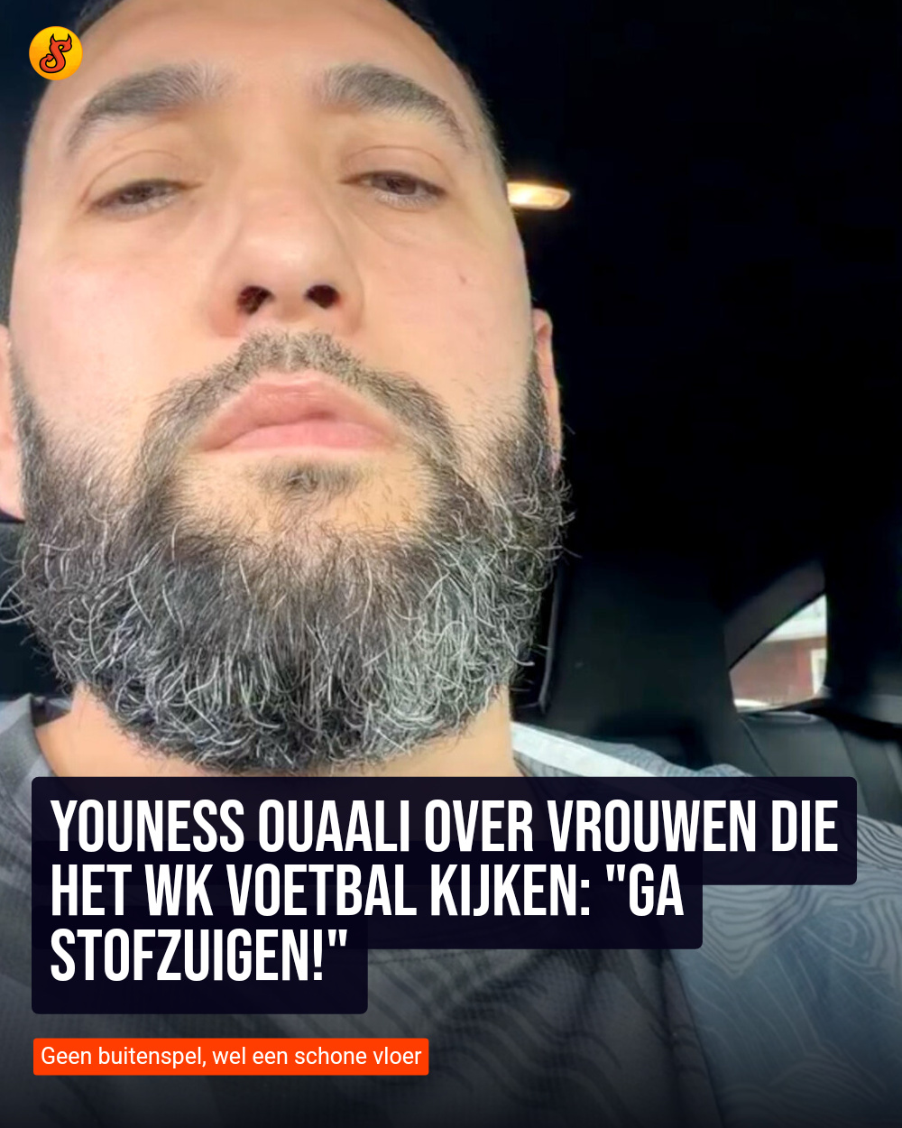 Youness Ouaali over vrouwen die het WK voetbal kijken: "Ga stofzuigen!"