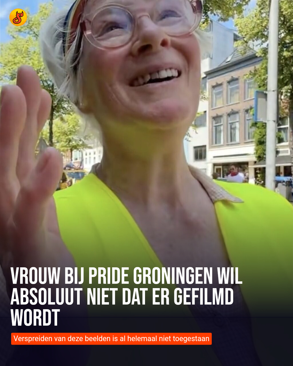 Vrouw bij Pride Groningen wil absoluut niet dat er gefilmd wordt