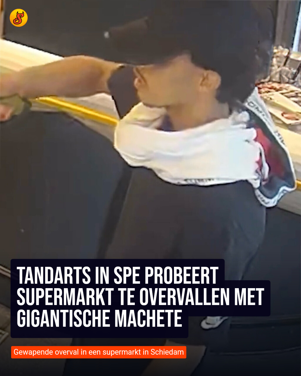 Tandarts in spe probeert supermarkt te overvallen met gigantische machete
