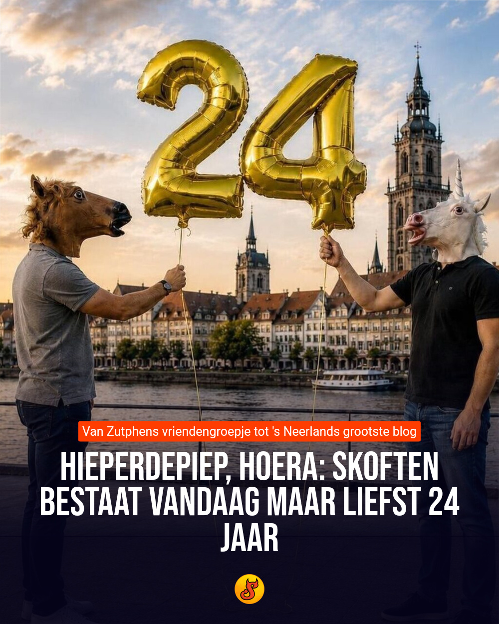 Hieperdepiep, hoera: Skoften bestaat vandaag maar liefst 24 JAAR