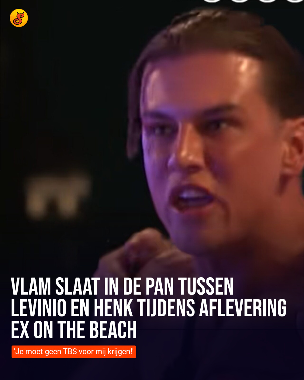 Vlam slaat in de pan tussen Levinio en Henk tijdens aflevering Ex On The Beach