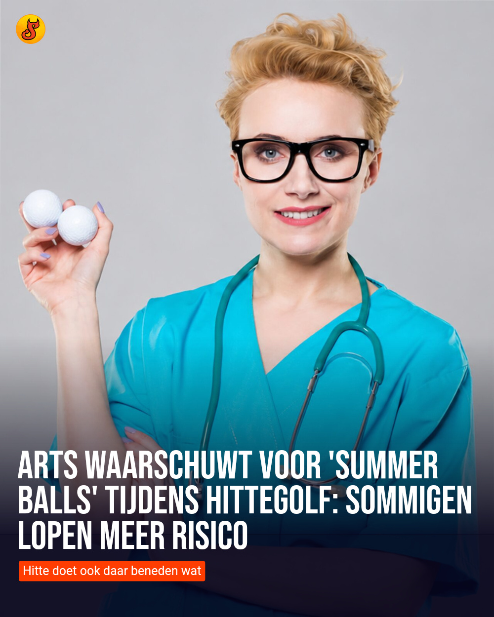 Arts waarschuwt voor 'summer balls' tijdens hittegolf: sommigen lopen meer risico