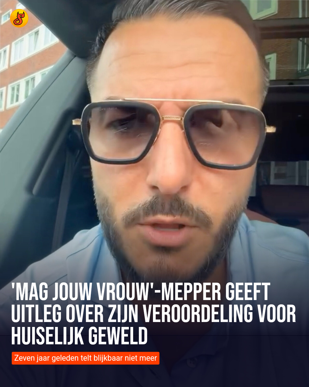 'Mag jouw vrouw'-mepper geeft uitleg over zijn veroordeling voor huiselijk geweld
